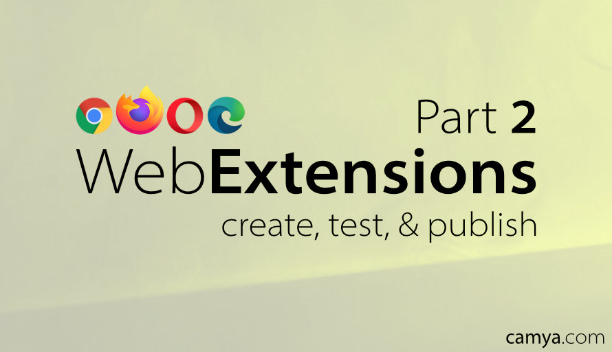 Create a cross-browser extension in 2020 - Install and test your WebExtension